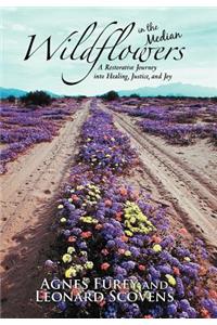 Wildflowers in the Median