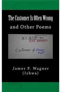 Customer Is Often Wrong