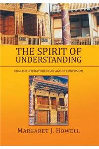The Spirit of Understanding