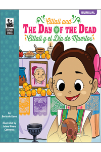 Citlali And The Day Of The Dead/Citlali y el Día de Muertos
