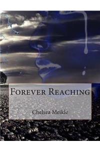Forever Reaching
