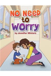 No Need to Worry