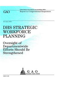 DHS Strategic Workforce Planning