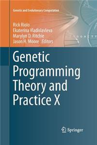 Genetic Programming Theory and Practice X