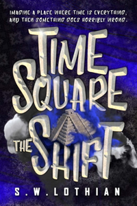 Time Square - The Shift