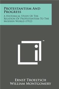 Protestantism and Progress