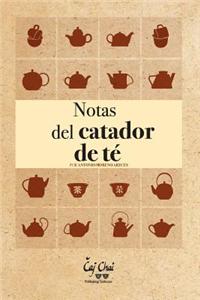 Notas del Catador de Te