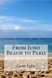 From Juno Beach to Paris