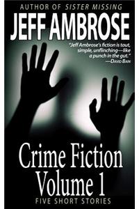 Crime Fiction: Volume 1