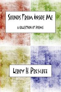 Sounds from Inside Me: A Collection of Poetry