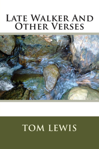 Late Walker And Other Verses