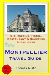 Montpellier Travel Guide