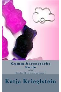 Gummibaerenstarke Kerle