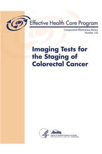 Imaging Tests for the Staging of Colorectal Cancer