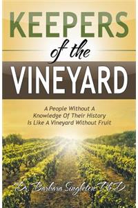 Keepers of the Vineyard