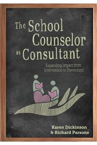 The School Counselor as Consultant
