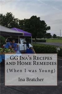 GG Ina's Recipes and Home Remedies