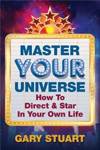 Master Your Universe