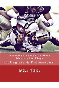 American Football's Most Memorable Plays