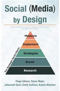 Social (Media) by Design