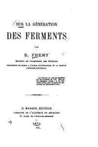 Sur la génération des ferments