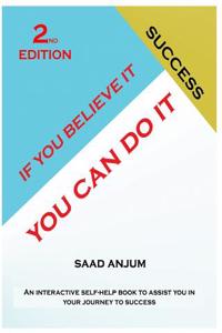 If You Believe It, You Can Do It