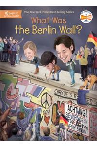What Was the Berlin Wall?