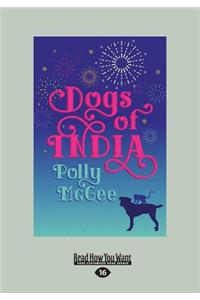 Dogs of India (Large Print 16pt)