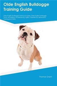Olde English Bulldogge Training Guide Olde English Bulldogge Training Includes