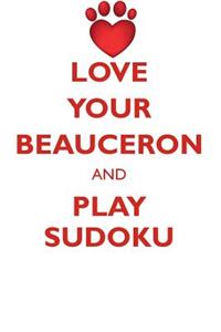 Love Your Beauceron and Play Sudoku Beauceron Sudoku Level 1 of 15