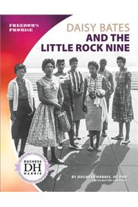 Daisy Bates and the Little Rock Nine