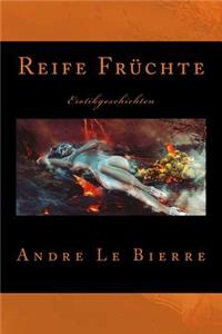 Reife Früchte