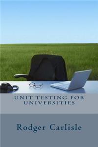 Unit Testing for Universities
