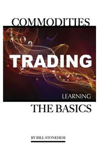 Commodities Trading: Learning the Basics