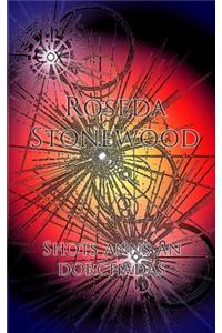 Roseda Stonewood Shots Anns an Dorchadas