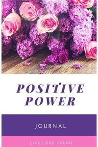 Positive Power Journal and Notebook