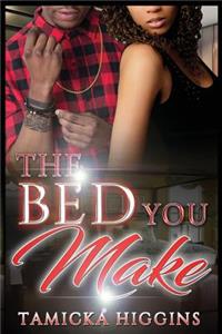 Bed You Make