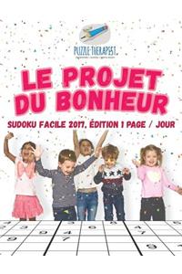Le projet du bonheur Sudoku facile 2017, édition 1 page / jour