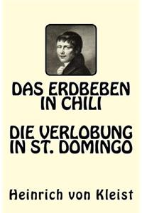 Das Erdbeben in Chili. Die Verlobung in St. Domingo