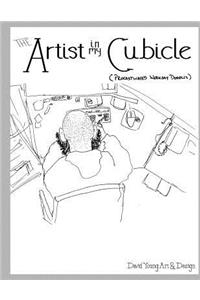 Artist in my Cubicle