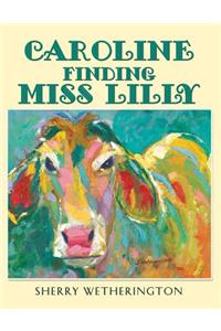 Caroline Finding Miss Lilly