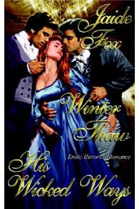 His Wicked Ways/Winter Thaw