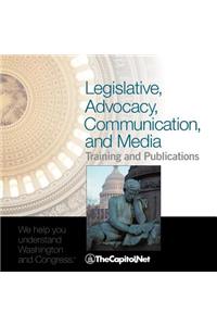 Legislative, Advocacy, Communication, and Media Training and Publications