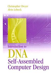 Introduction to DNA Self-Assembled Computer Design
