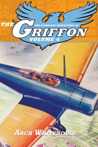 Complete Adventures of the Griffon, Volume 4