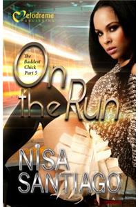 On the Run: The Baddest Chick 5