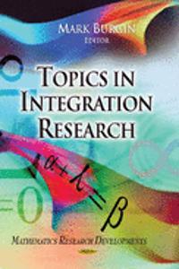 Topics in Integration Research