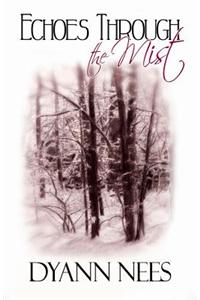 Echoes Through the Mist