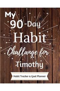 My 90-Day Habit Challenge For Timothy Habit Tracker & Goal Planner