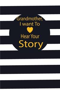 Grandmother, I want To Hear Your Story